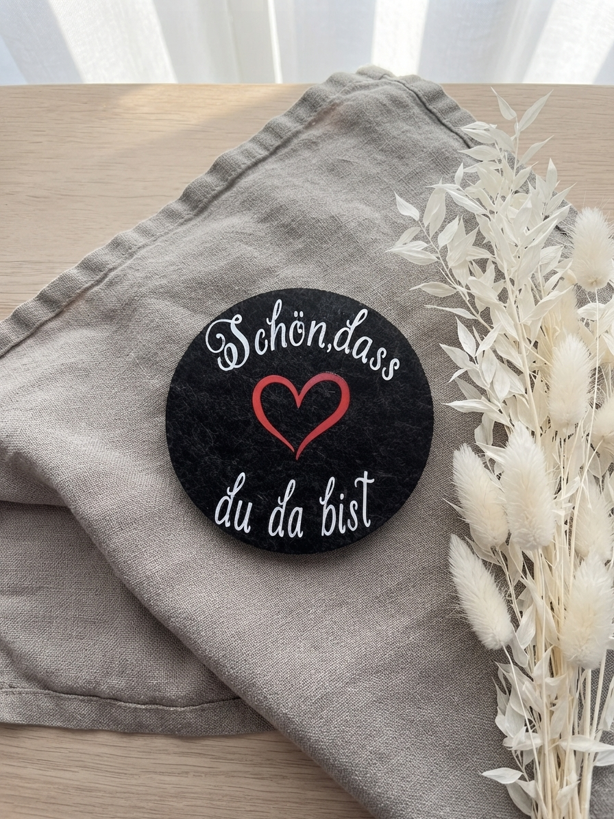 Filzuntersetzer „Schön, dass du da bist“